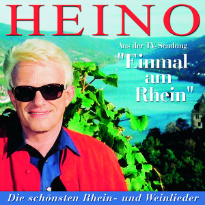 Einmal Am Rhein - Heino Singt Die