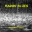 Rainin' Blues