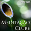 Meditação Clube - Música Perfeita