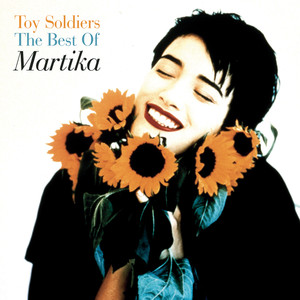 Toy Soldiers: The Best Of Martika