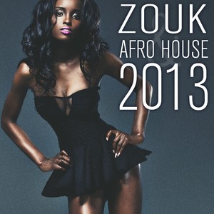 Zouk & Afro House 2013