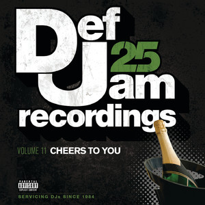 Def Jam 25, Vol. 11 - Cheers To Y