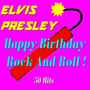 Happy Birthday Rock And Roll !