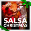 Salsa Christmas (Best of Latin Sa