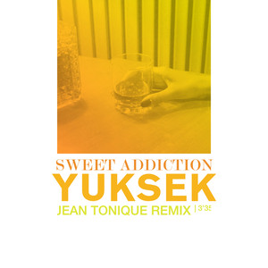 Sweet Addiction (Jean Tonique Rem