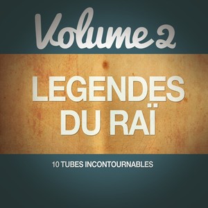 Les Légendes Du Raï, Vol. 2 (10 T