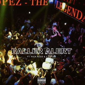Baller Alert (feat. Rick Ross & 2