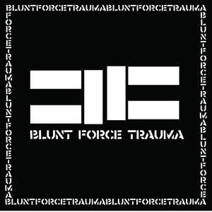 Blunt Force Trauma + 3 titres bon