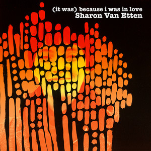 (It Was) Because I Was in Love (D