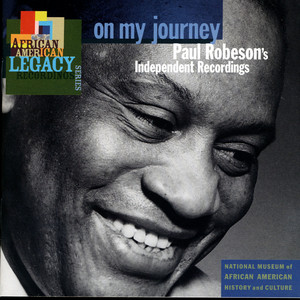 On My Journey: Paul Robeson's Ind