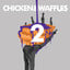 Chicken and Waffles 2