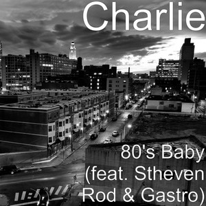80's Baby (feat. Stheven Rod & Ga