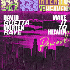 Make It To Heaven (with Raye) [Re