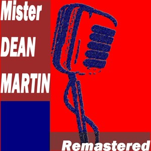 Mister Dean Martin