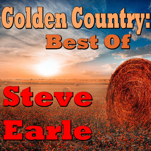Golden Country: Best Of Steve Ear