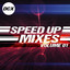 Speed Up Mixes, Vol. 1