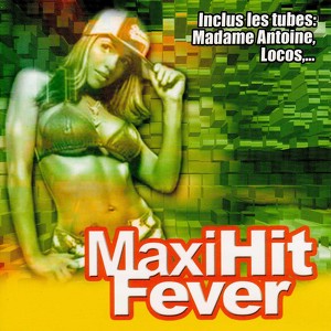 Maxi Hit Fever