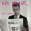 Evil Banker...Gigs a Wedding
