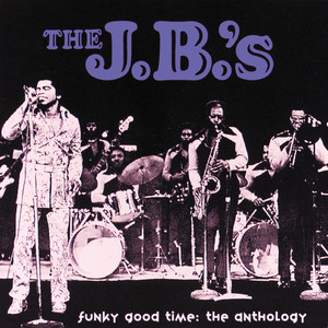 The JB's : Funky Good Time: The A
