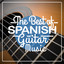 The Best of Spanish Guitar Music