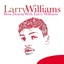 Slow Down With Larry Williams