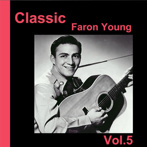 Classic Faron Young, Vol. 5