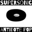 Supersonic Antidote Pop