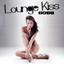 Lounge Kiss 2011