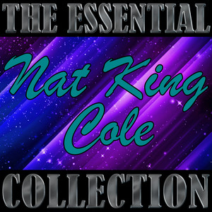 The Essential Collection: Nat Kin
