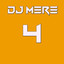 DJ Mere 4