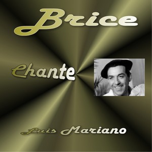 A Tribute to Luis Mariano (Brice 