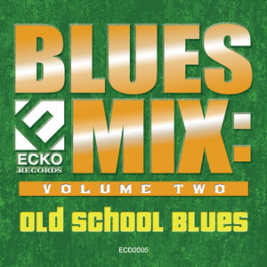 Blues Mix Vol. 2: Old School Blue
