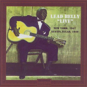 Leadbelly "live" New York, 1947 &