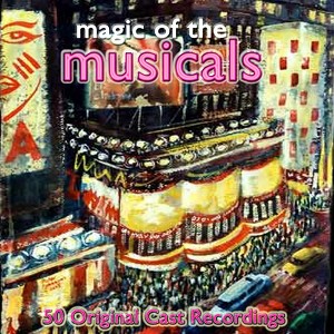 Magic Of The Musicals - Original 
