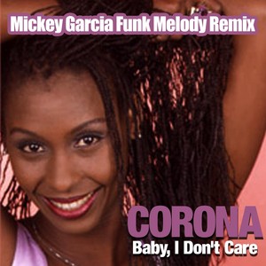 Baby, I Don't Care (Mickey Garcia
