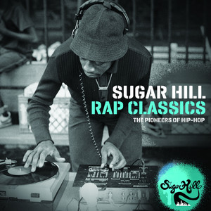 Sugar Hill Rap Classics - The Pio