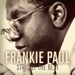 Frankie Paul: Strictly the Best