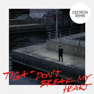 Dont Break My Heart (Deetron Rem