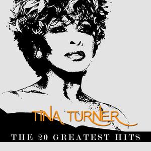 Tina Turner - The 20 Greatest Hit