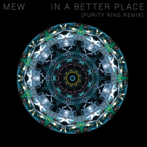 In a Better Place (Purity Ring Re
