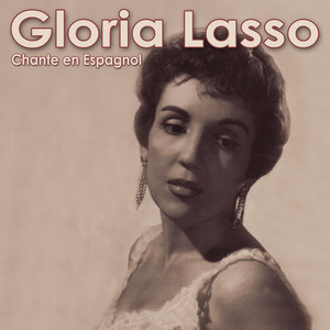 Gloria Lasso Chante En Espagnol