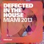 Defected In The House Miami 2013
