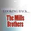 Looking Back....the Mills Brother