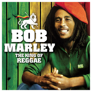 Bob Marley - The King Of Reggae