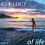 Chillout Of Life, Vol. 1