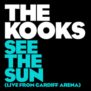 See The Sun (Live From Cardiff Ar