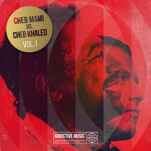 Cheb Mami vs Cheb Khaled, vol. 1