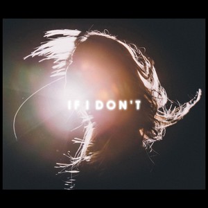 If I Don't - EP