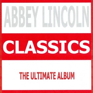 Classics - Abbey Lincoln