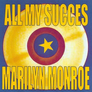 All My Succes - Marilyn Monroe